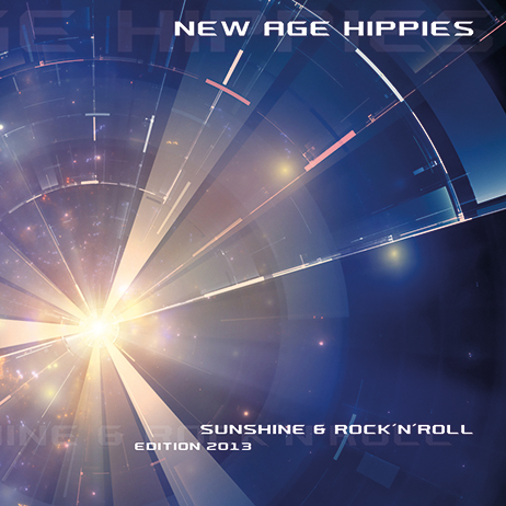 New Age Hippies - Sunshine & Rock´n´Roll (Edition 2013)